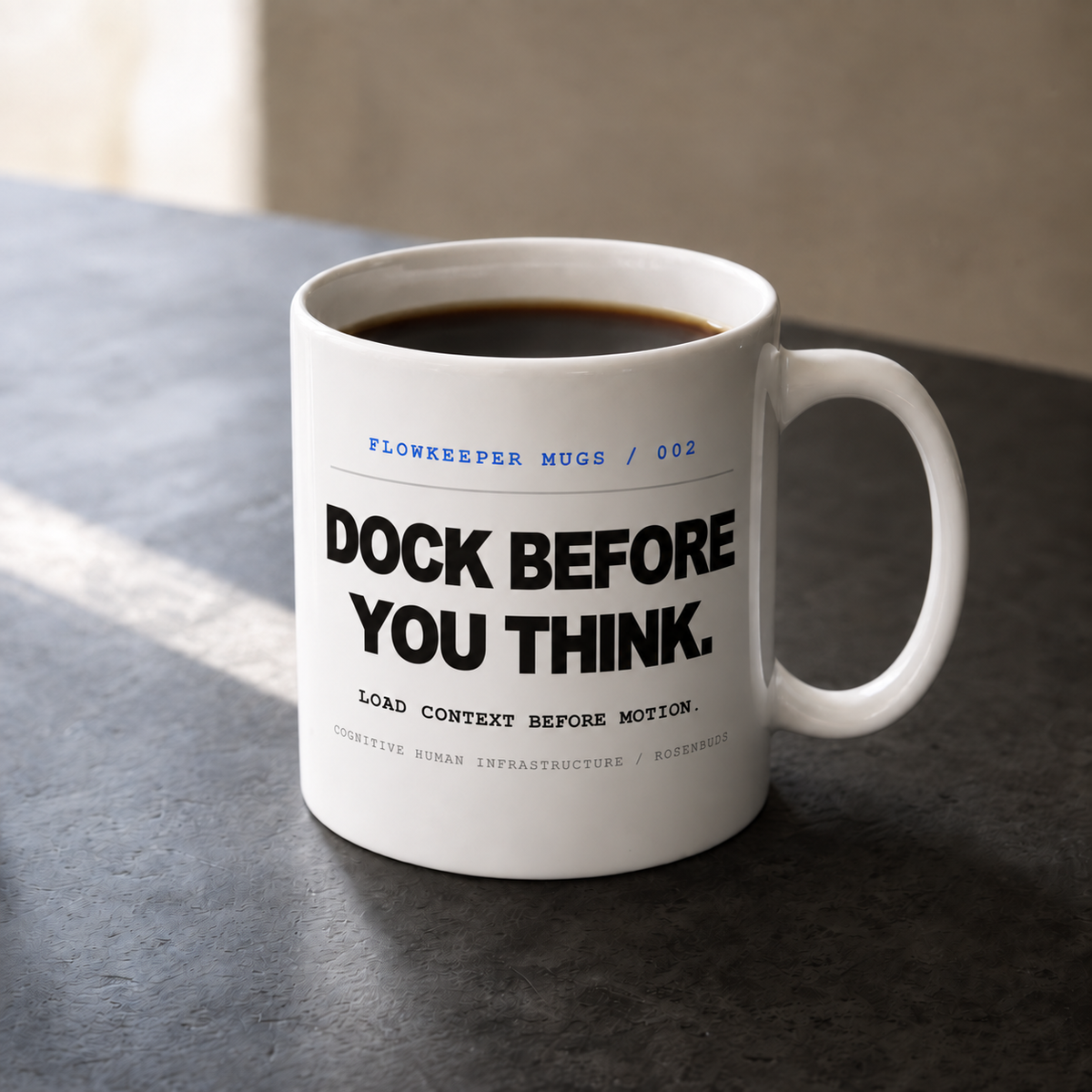 White 11 oz Flowkeeper Mug printed with 'Dock Before You Think.'